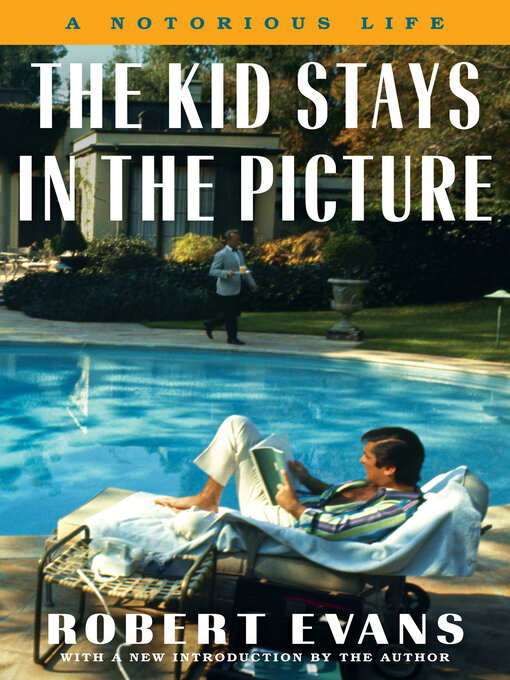 Title details for The Kid Stays in the Picture by Robert Evans - Wait list